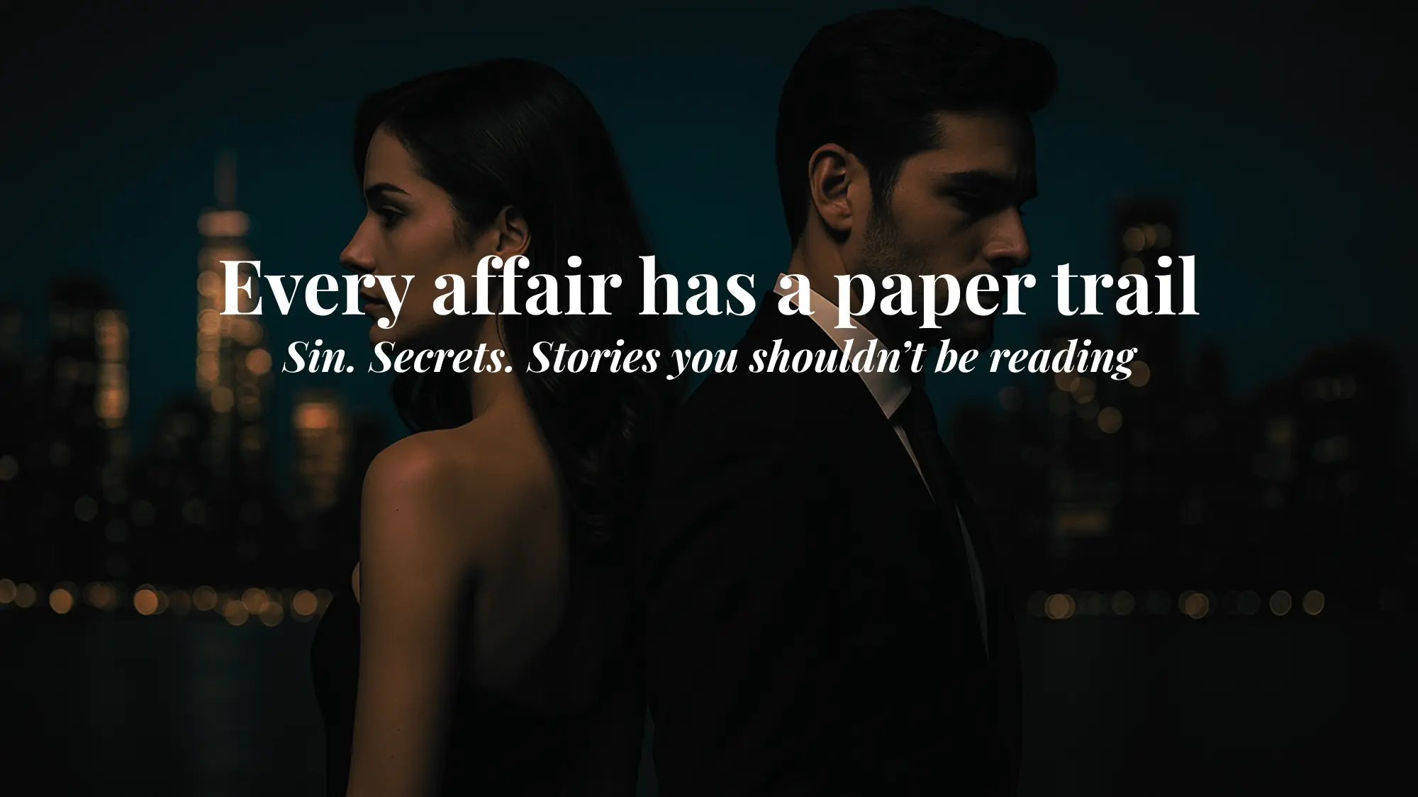 Dramatic hero banner for a secret affair romance story titled Every Affair Has a Paper Trail on Guilty Chapters.