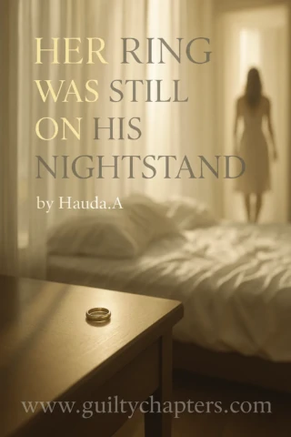 Her Ring Was Still on His Nightstand - Romance Story Cover